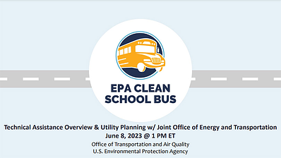 Clean School Bus Utility Technical Assistance Presentation opening slide.